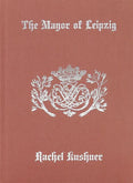 The Mayor of Leipzig - Hardcover