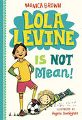 Lola Levine Is Not Mean! - Paperback
