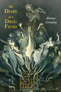 The Diary of a Drug Fiend - Paperback