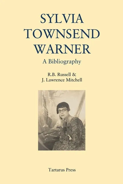 Sylvia Townsend Warner: A Bibliography - Paperback
