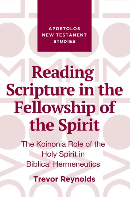 Reading Scripture in the Fellowship of the Spirit - Hardcover