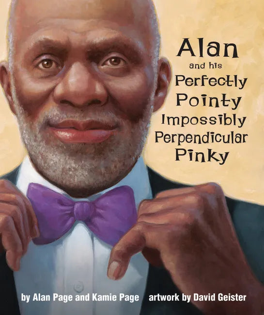 Alan and His Perfectly Pointy Impossibly Perpendicular Pinky - Hardcover