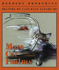 More Cat Psalms: Prayers My Cats Have Taught Me - Paperback