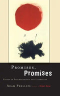 Promises, Promises: Essays on Literature and Psychoanalysis - Paperback