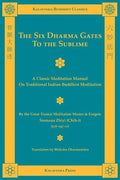 The Six Dharma Gates to the Sublime - Paperback