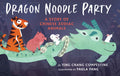 Dragon Noodle Party - Hardcover