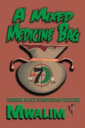 A Mixed Medicine Bag: Original Black Wampanoag Folklore - Paperback