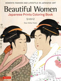 Beautiful Women Japanese Prints Coloring Book: Women's Fashion and Lifestyle in Japanese Art - Paperback