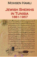 Jewish Sheikhs in Tunisia 1881-1957 - Paperback