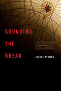 Sounding the Break: African American and Caribbean Routes of World Literature - Paperback