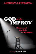 God at the Improv: Humor and the Holy in Scripture - Paperback