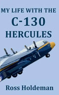 My Life With The C-130 Hercules - Paperback