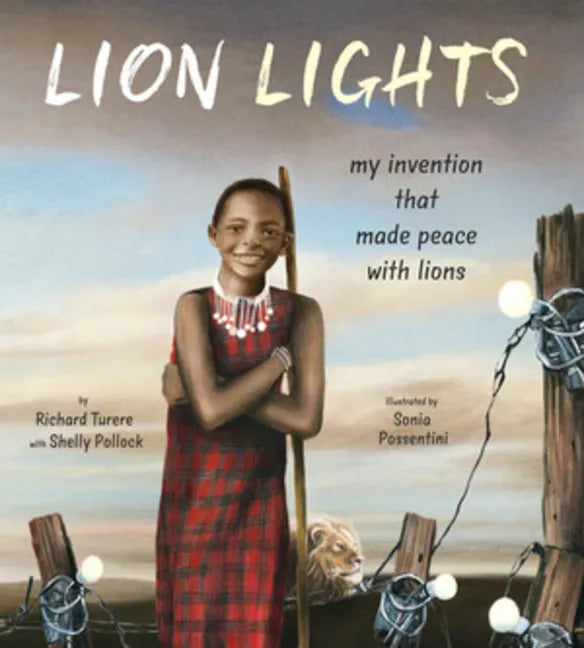 Lion Lights: My Invention That Made Peace with Lions - Hardcover