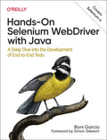 Hands-On Selenium Webdriver with Java: A Deep Dive Into the Development of End-To-End Tests - Paperback