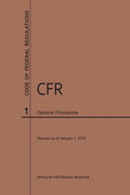 Code of Federal Regulations Title 1, General Provisions, 2019 - Paperback