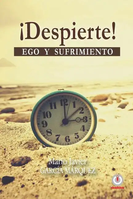 ¡Despierte!: Ego y sufrimiento - Paperback
