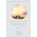 Exploring Hope: Case Studies of Innovation, Change and Development in the Global South - Hardcover