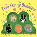 Five Funny Bunnies Board Book: An Easter and Springtime Book for Kids - Board Book