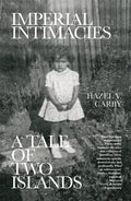 Imperial Intimacies: A Tale of Two Islands - Paperback