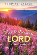 This Is the Day the Lord Has Made - Paperback