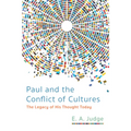 Paul and the Conflict of Cultures: The Legacy of His Thought Today - Hardcover