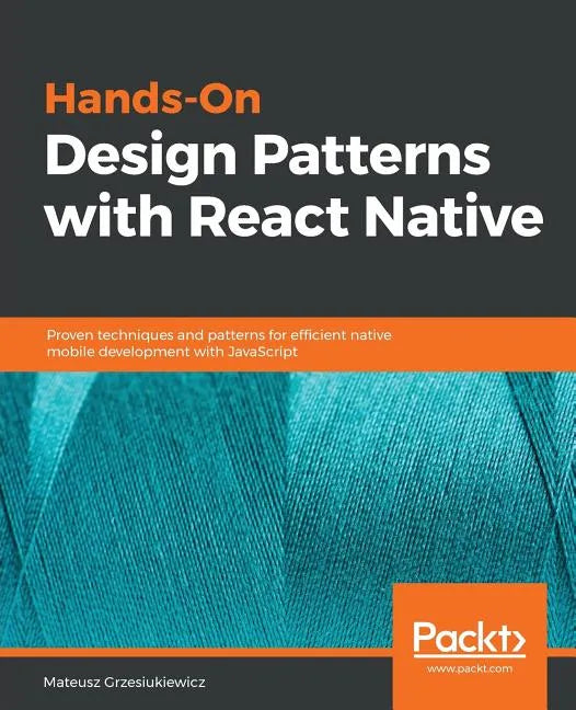 Hands-On Design Patterns with React Native - Paperback