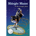 Midnight Mission: An Eco Avengers Series - Paperback