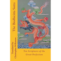 The Bodhicitta Sutra: Ten Scriptures of the Great Perfection - Paperback