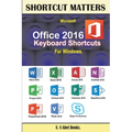 Microsoft Office 2016 Keyboard Shortcuts For Windows - Paperback