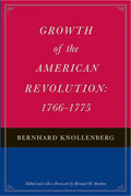 Growth of the American Revolution: 1766-1775 - Paperback