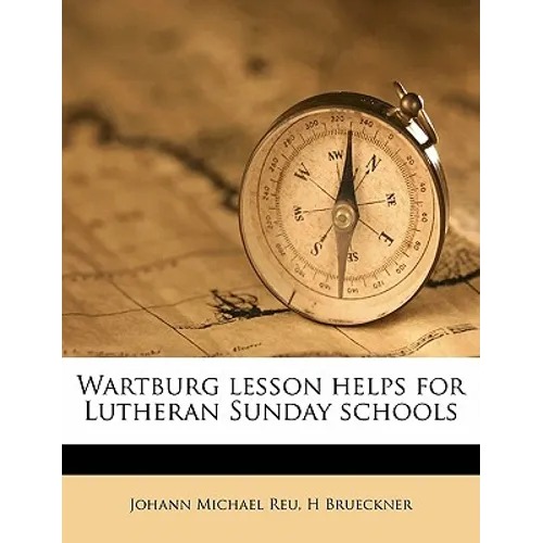 Wartburg Lesson Helps for Lutheran Sunday Schools - Paperback