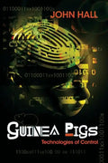 Guinea Pigs: Technologies of Control - Paperback
