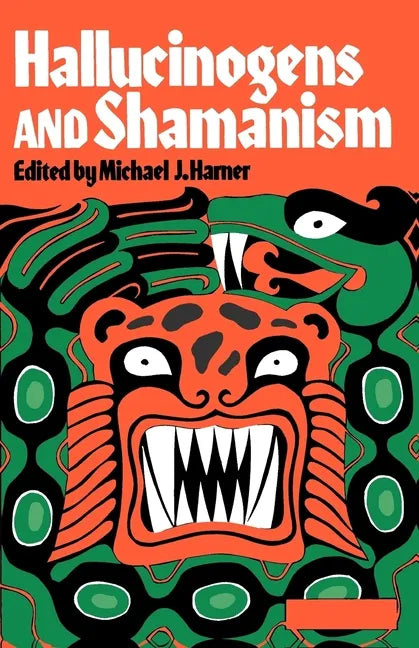Hallucinogens and Shamanism - Paperback