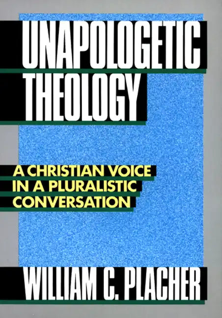Unapologetic Theology - Paperback