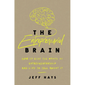 The Entrepreneurial Brain: How to Ride the Waves of Entrepreneurship and Live to Tell about It - Paperback