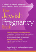 The Jewish Pregnancy Book: A Resource for the Soul, Body & Mind During Pregnancy, Birth & the First Three Months - Paperback