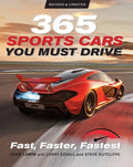 365 Sports Cars You Must Drive: Fast, Faster, Fastest - Revised and Updated - Paperback