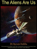 The Aliens Are Us - Hardcover