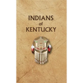 Indians of Kentucky - Hardcover
