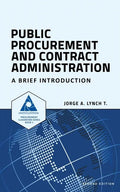 Public Procurement and Contract Administration: A Brief Introduction - Paperback