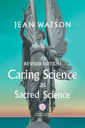 Caring Science as Sacred Science - Paperback