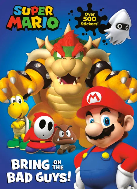 Super Mario: Bring on the Bad Guys! (Nintendo(r)) - Paperback
