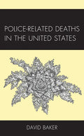 Police-Related Deaths in the United States - Hardcover