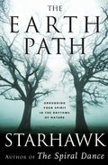 The Earth Path: Grounding Your Spirit in the Rhythms of Nature - Paperback