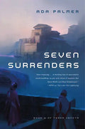 Seven Surrenders: Book 2 of Terra Ignota - Paperback