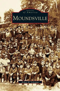 Moundsville - Hardcover