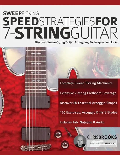 Sweep Picking Speed Strategies For 7-String Guitar - Paperback