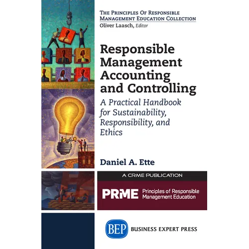 Responsible Management Accounting and Controlling: A Practical Handbook for Sustainability, Responsibility, and Ethics - Paperback