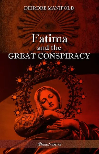 Fatima and the Great Conspiracy: Ultimate edition - Paperback
