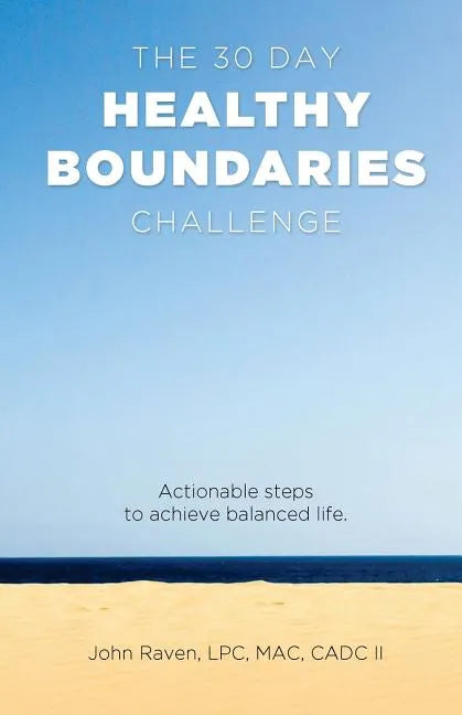 The 30-Day Healthy Boundaries Challenge - Paperback
